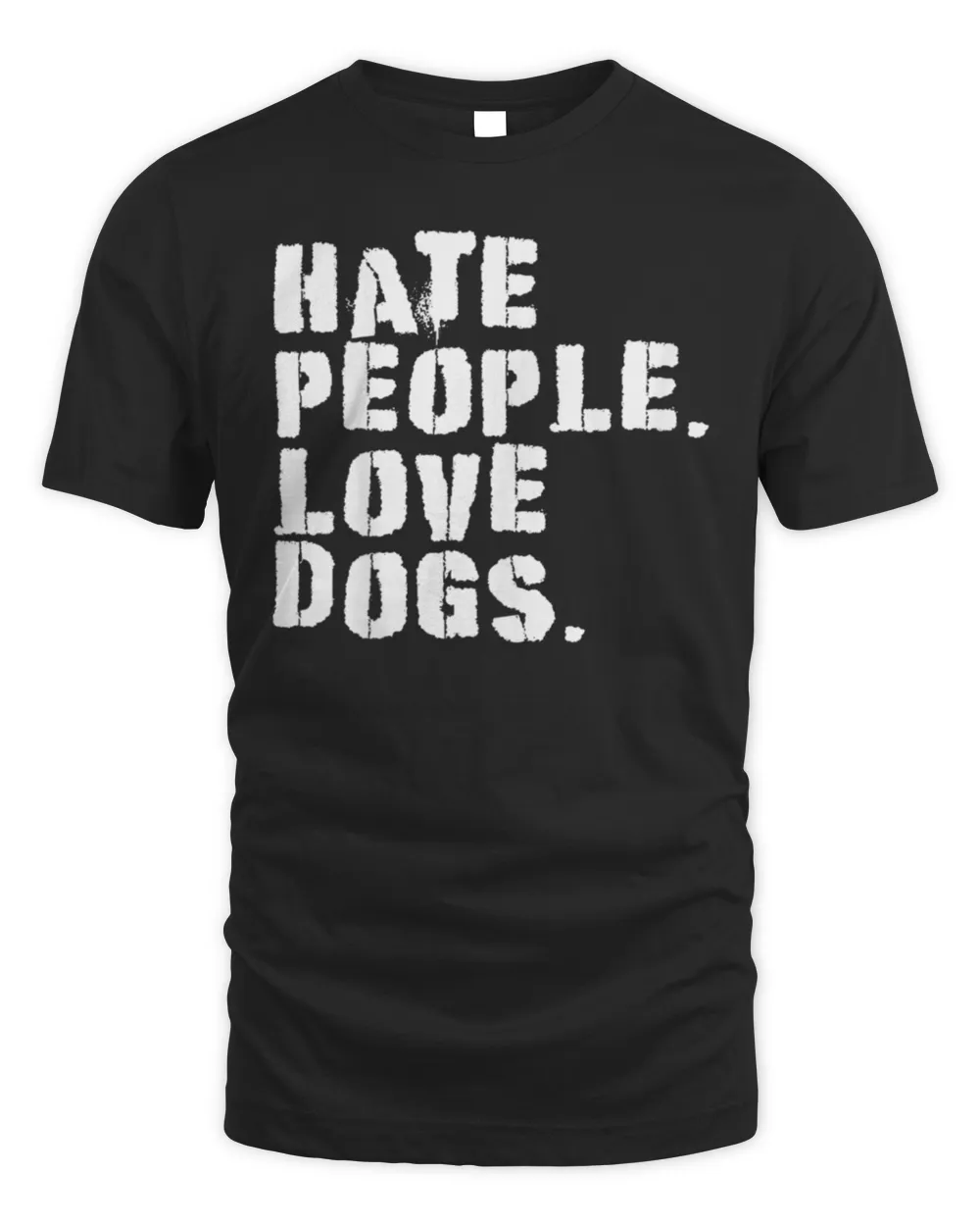 Funny Hate People. Love Dogs - Dog Owners T-Shirt Unisex Standard T-Shirt black s